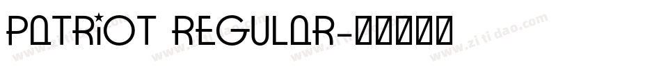 Patriot Regular字体转换